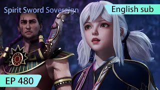 ENG SUB  Spirit Sword Sovereign EP480 highlights [upl. by Haelahk]