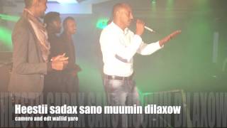 Heestii sadax sano live muumin Showgii Rotterdam dilaxow 2016 Full Hd [upl. by Isa]