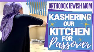 KASHERING the Kitchen  How to Kasher a Kitchen  Orthodox Jewish Mom Passover Prep 2021 [upl. by Ilonka142]