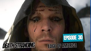 DEATH STRANDING DIRECTORS CUT Gameplay Walkthrough Part 30 FULL GAME Edge of America [upl. by Flavian]