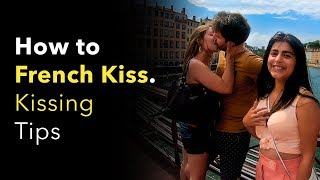 How to French Kiss Kissing Tips [upl. by Stilu]