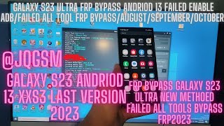 Galaxy S23 Ultra Frp Bypass Andriod13 Failed Enable AdbFailed All Tool FRPAugustSeptemberOctober [upl. by Ortrud]