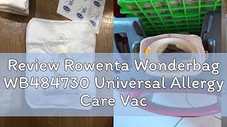 Review Rowenta Wonderbag WB484730 Universal Allergy Care Vacuum Cleaner Bag x4 [upl. by Eecyaj]