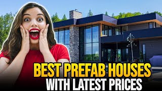 BEST PREFAB HOUSES WITH LATEST PRICES [upl. by Acinom]