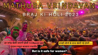 MATHURA VRINDAVAN HOLI 2023 BRAJ KI HOLI 2023 BARSANA VRINDAVAN MATHURA [upl. by Oludoet]