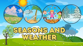 Learn Seasons and Weather for Kids  Fun Educational Video [upl. by Ayoted]