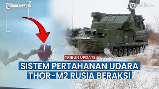 Rekaman Ganasnya Pertahanan Udara ThorM2 Rusia Mampu Halau Serangan Udara Ukraina [upl. by Elmaleh]