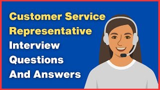 Customer Service Representative Interview Questions And Answers [upl. by Allisirp]