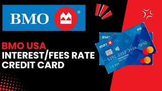 What are the Interest Rates and Fees Associated with BMO USA Credit Cards  Quick Steps [upl. by Hewett]