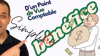 Tout Savoir sur la notion du Bénéfice En Comptabilité  Inédit comme d’hab [upl. by Alvar]