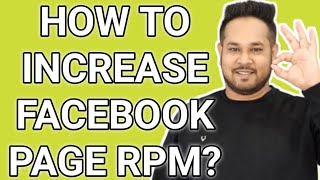 What is Facebook Page RPM How To Increase Facebook page RPM How to increase page rpm Increase RPM [upl. by Zedecrem]