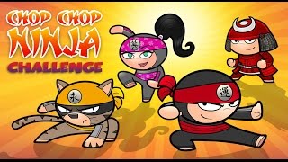 Chop Chop Ninja CHALLENGE [upl. by Ssor]