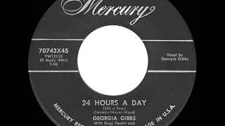 1955 HITS ARCHIVE 24 Hours A Day 365 A Year  Georgia Gibbs [upl. by Market]