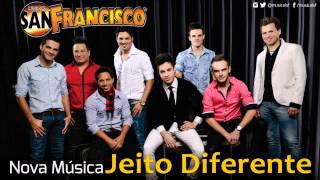 Musical San Francisco  Jeito Diferente Áudio Oficial [upl. by Deery]