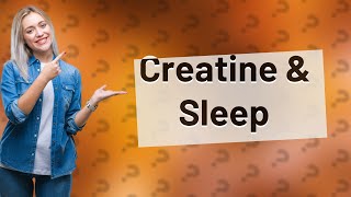 Does creatine HCL keep you awake [upl. by Anna-Maria]