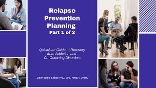 Relapse Prevention Part 1  Quickstart Guide to Addiction Recovery [upl. by Uahc]