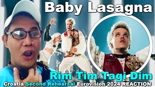 Baby Lasagna  Rim Tim Tagi Dim  Croatia Second Rehearsal Eurovision 2024 REACTION [upl. by Ailedroc]