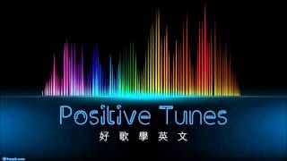 Positive Tunes 好歌學英文  Fight Song  Rachel Platten 瑞秋‧普蕾頓 [upl. by Jarred]