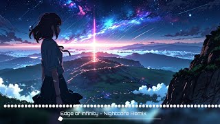 Edge of Infinity Nightcore Remix  Electronic EDM house techno  TuneTrove [upl. by Irehc469]