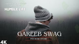 GAREEB SWAG SONG ‪YoYoHoneySingh‬  HUMBLE LIFE FOX MUSIC STUDIO [upl. by Hogg]