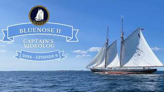 Bluenose II Captains Log  Episode 6 [upl. by Ahsitneuq]