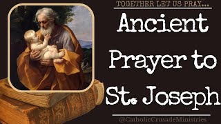 quotAncient Prayer to St Josephquot  Together Let Us Pray [upl. by Ttemme590]