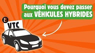 Pourquoi vous devez passer aux véhicules hybrides VTC [upl. by Ahsuat]