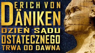 Dzień Sądu Ostatecznego  Rozdział 2  ERICH VON DANIKEN S05E02 AUDIOBOOK Śladami Danikena [upl. by Xanthe396]