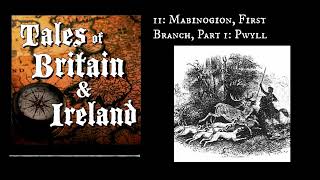 11 Mabinogion First Branch Part 1 Pwyll [upl. by Marchese]