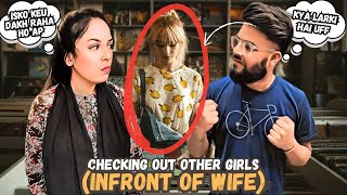 Checking Out Other Girls Infront On Wife😰Prank on wifecheating prankcheating prank on wife [upl. by Duarte]