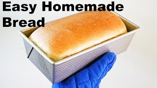 How to make Homemade Bread  EASY Recipe [upl. by Gierc749]