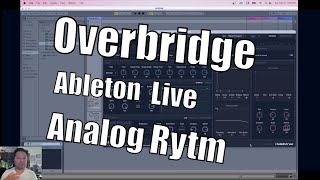 Using Analog Rytm with Overbridge to Multitrack on Ableton Live 10 [upl. by Ailsun]