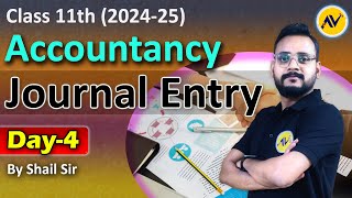 Journal Entries  Class 11th  Accountancy  Day4  Debit amp Credit  by Shail Sir [upl. by Nnitsuj]