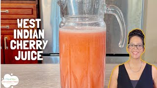 How To Make West Indian Cherry Juice  Barbados Cherry  Acerola Cherry [upl. by Hoyt]