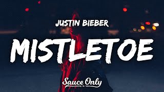 Justin Bieber  Mistletoe Lyrics [upl. by Niwred184]