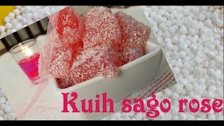 KUIH SAGO ROSE zaibs food court recipe 29 [upl. by Osborn]