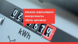 Atbalsts iedzīvotājiem energoresursu rēķinu apmaksai [upl. by Adnileb]