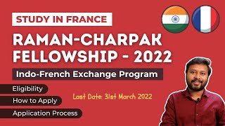 Raman Charpak Fellowship  2022  IndoFrench Exhange Program for PhD and Masters Students [upl. by Keryt]