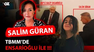 SALİM GÜRAN TBMM’DE ENSARİOĞLU İLE [upl. by Adierf555]