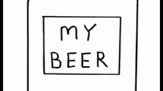 my beer [upl. by Laurin]