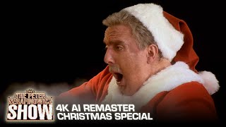 The Peter Serafinowicz Show 2007  Christmas Special  4K AI Remaster [upl. by Ayotac]