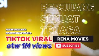 Perjuangan Dan Doa  Rena Movies  New Pallapa  Dianaphoria  VIRAL TIKTOK [upl. by Forrer]