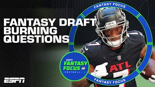 Burning questions for your fantasy draft  Fantasy Focus [upl. by Marquet449]