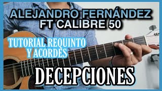 DECEPCIONES  ALEJANDRO FT CALIBRE 50  TUTORIAL REQUINTO Y ACORDES ABRAHAM NAVARRO [upl. by Minne]