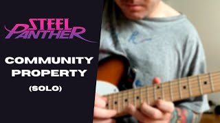 Community Property Solo  Steel Panther [upl. by Aenneea]