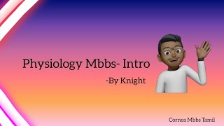 Physiology 1st Year Mbbs  Introduction to physiology  MBBS 1  CORNEA MBBS TAMIL  by Knight [upl. by Aseret]