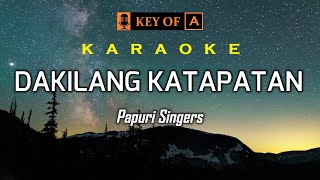 DAKILANG KATAPATAN  Papuri Singers KARAOKE [upl. by Olathe33]