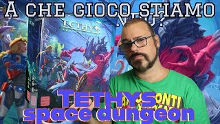 ATTORNO AL TAVOLO nessuno può sentirti URLARE Tethys Space Dungeon A Che Gioco Stiamo Giocando [upl. by Eivlys]