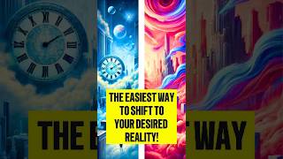 The EASIEST Way To SHIFT To Your DESIRED REALITY  Reality Shifting manifestation shorts [upl. by Eustache]