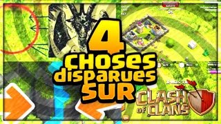 4 CHOSES QUI ONT DISPARU SANS RAISON  Clash of Clans [upl. by Eessac]